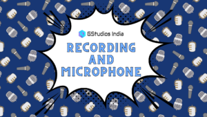 Read more about the article RECORDING & MICROPHONE: A Detailed Introductory Guide