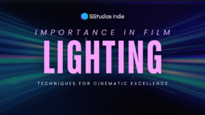 Read more about the article The Importance of Lighting in Film: Top Techniques for Cinematic Excellence