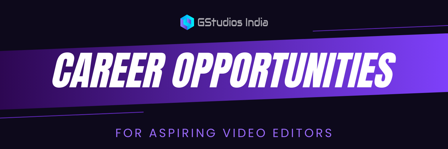 Career opportunities
gstudios india
