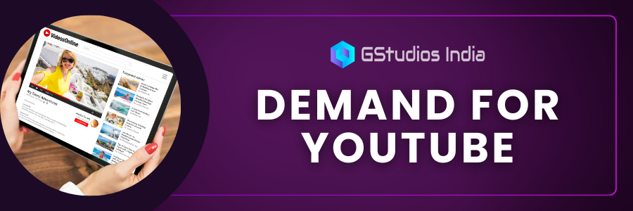 gstudios india
demand for youtube